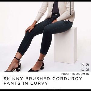 Loft curvy skinny corduroy pants